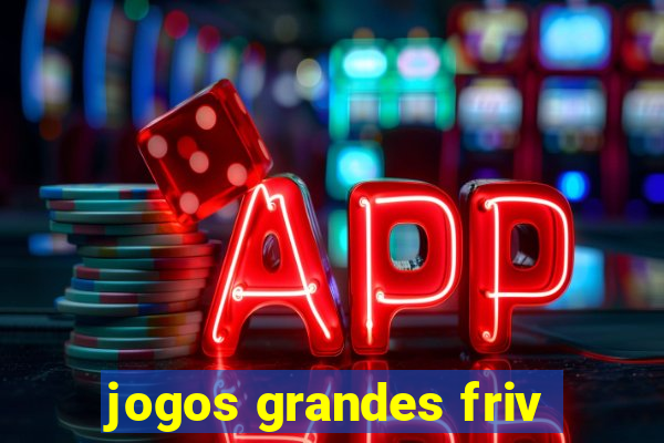 jogos grandes friv